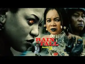 Rain Will Fall Season 3 - 2019